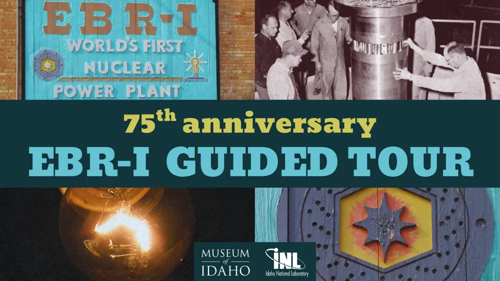 Guided Tour: 75th Anniversary of EBR-I