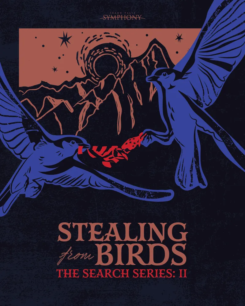 The Search Series II: "Stealing From Birds"